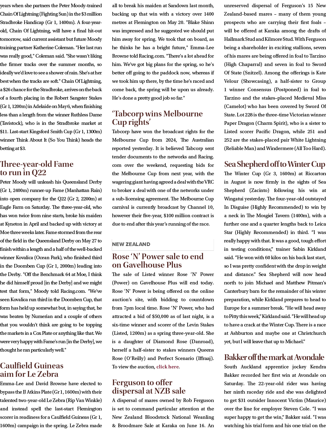 years when she partners the Peter Moody trained Chain Of Lightning (Fighting Sun) in the $3 million Stradbroke Handic...