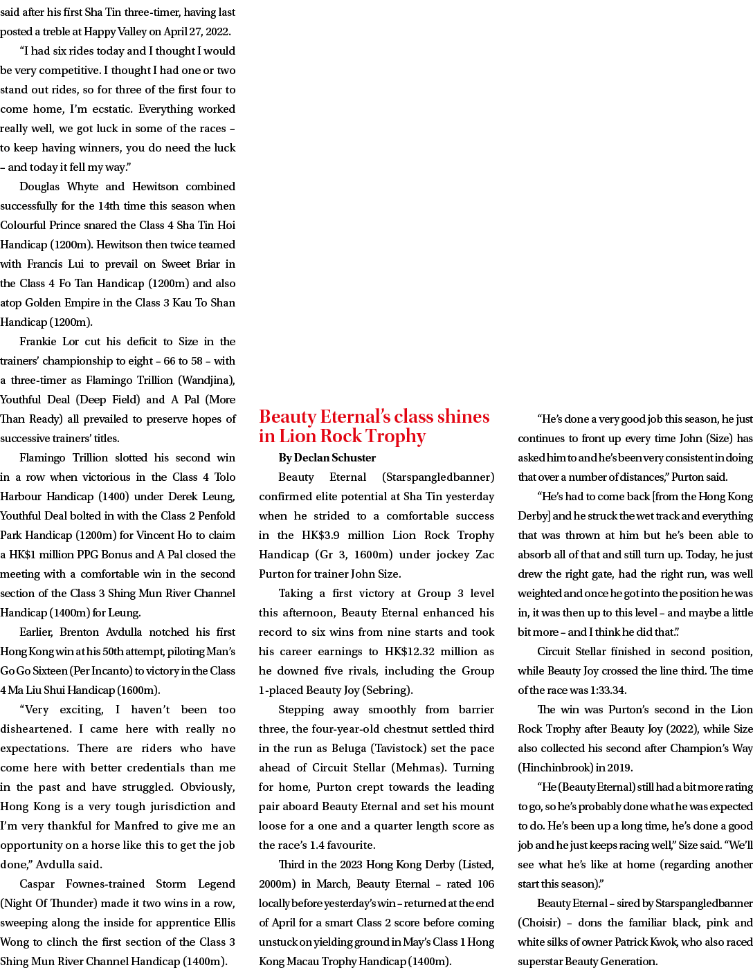 said after his first Sha Tin three timer, having last posted a treble at Happy Valley on April 27, 2022. “I had six r...