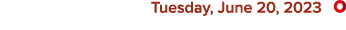  Tuesday, June 20, 2023 ￼