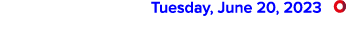  Tuesday, June 20, 2023 ￼