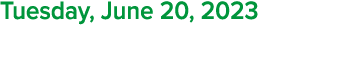 Tuesday, June 20, 2023