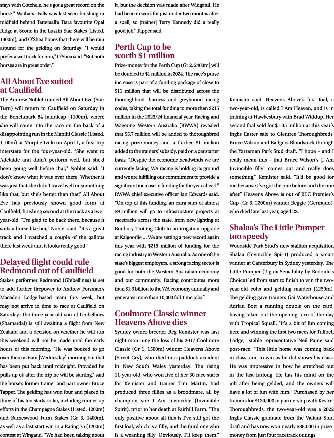 stays with Cotehele, he's got a great record on the horse.\“ Waihaha Falls was last seen finishing in midfield behind...