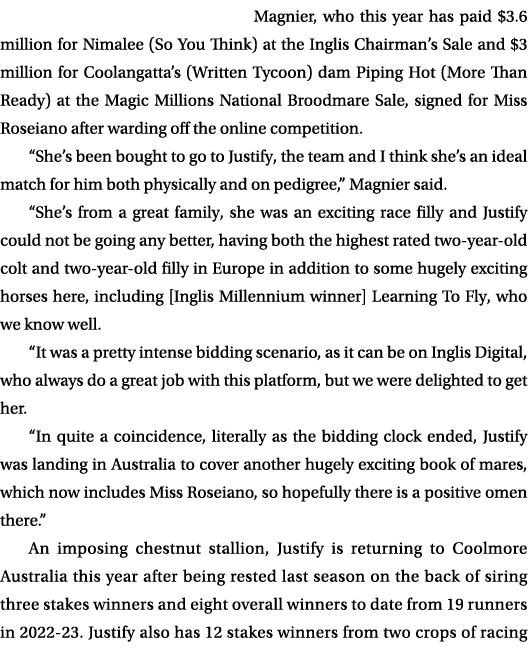 Magnier, who this year has paid $3.6 million for Nimalee (So You Think) at the Inglis Chairman’s Sale and $3 million ...