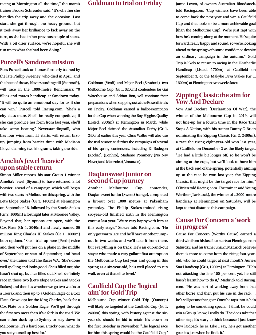 racing at Mornington all the time,\“ the mare’s trainer Brooke Schreuder said. \"It's whether she handles the trip aw...