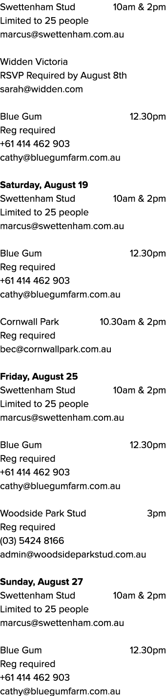 Swettenham Stud 10am & 2pm Limited to 25 people marcus@swettenham.com.au Widden Victoria RSVP Required by August 8th ...