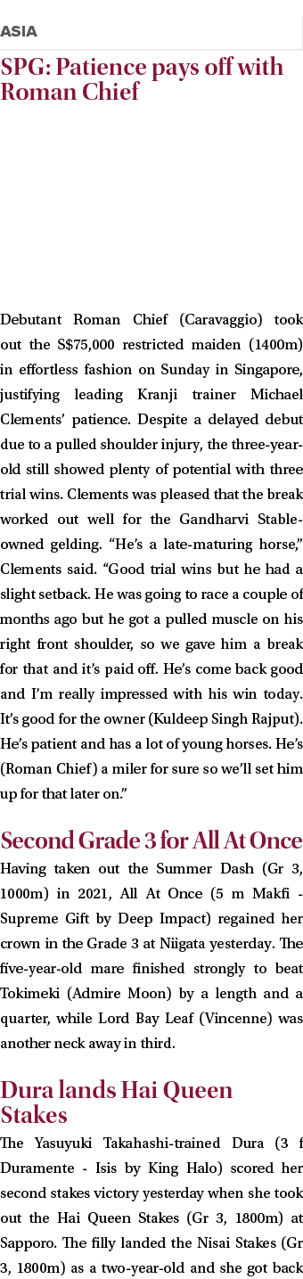 ￼ SPG: Patience pays off with Roman Chief Debutant Roman Chief (Caravaggio) took out the S$75,000 restricted maiden (...