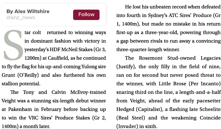 ￼ Star colt returned to winning ways in dominant fashion with victory in yesterday’s HDF McNeil Stakes (Gr 3, 1200m) ...