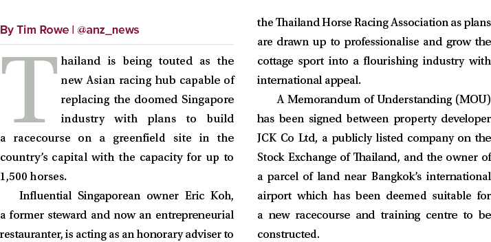￼ Thailand is being touted as the new Asian racing hub capable of replacing the doomed Singapore industry with plans ...