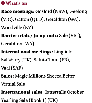 ￼ What's on Race meetings: Gosford (NSW), Geelong (VIC), Gatton (QLD), Geraldton (WA), Woodville (NZ) Barrier trials ...