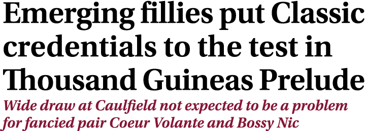 Emerging fillies put Classic credentials to the test in Thousand Guineas Prelude Wide draw at Caulfield not expected ...