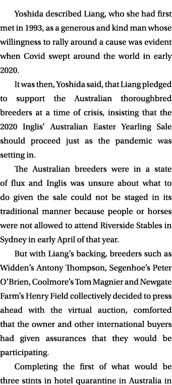 Yoshida described Liang, who she had first met in 1993, as a generous and kind man whose willingness to rally around ...