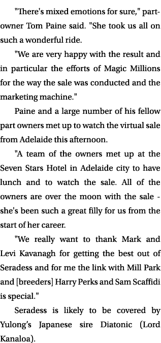 \“There's mixed emotions for sure,\" part owner Tom Paine said. \"She took us all on such a wonderful ride. \"We are ...