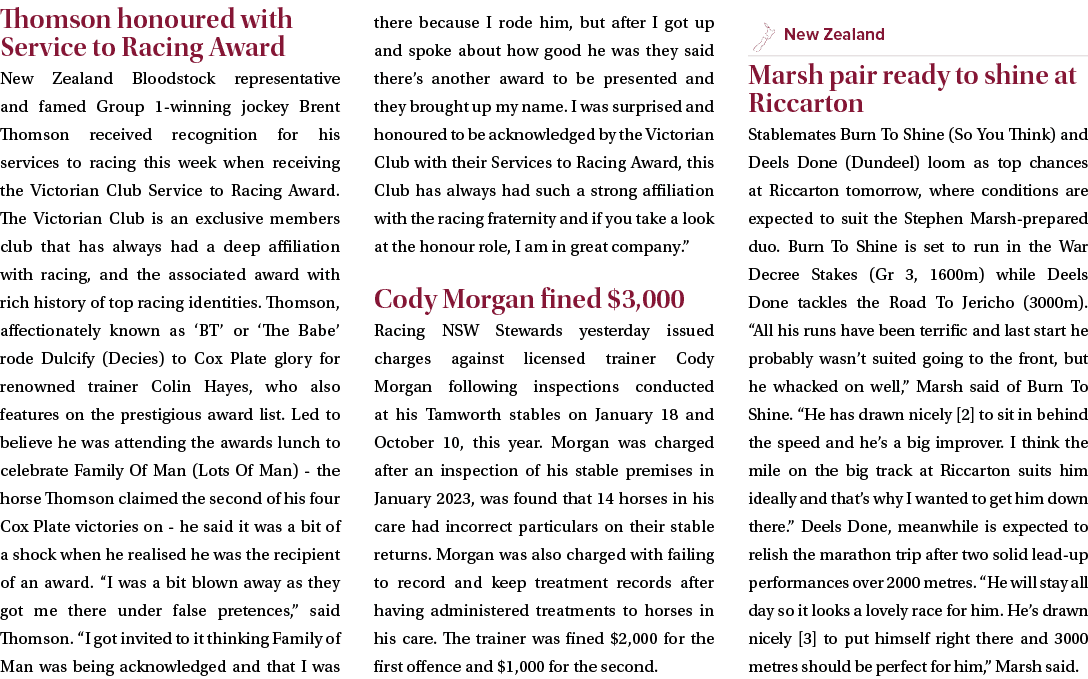 Thomson honoured with Service to Racing Award New Zealand Bloodstock representative and famed Group 1 winning jockey ...