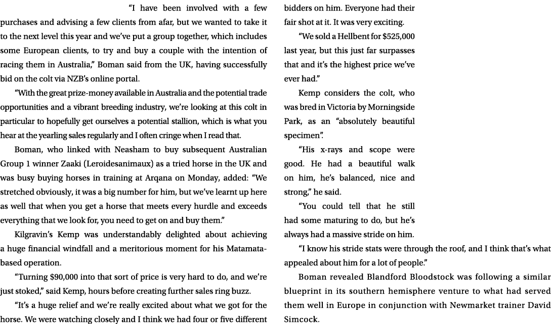 “I have been involved with a few purchases and advising a few clients from afar, but we wanted to take it to the next...