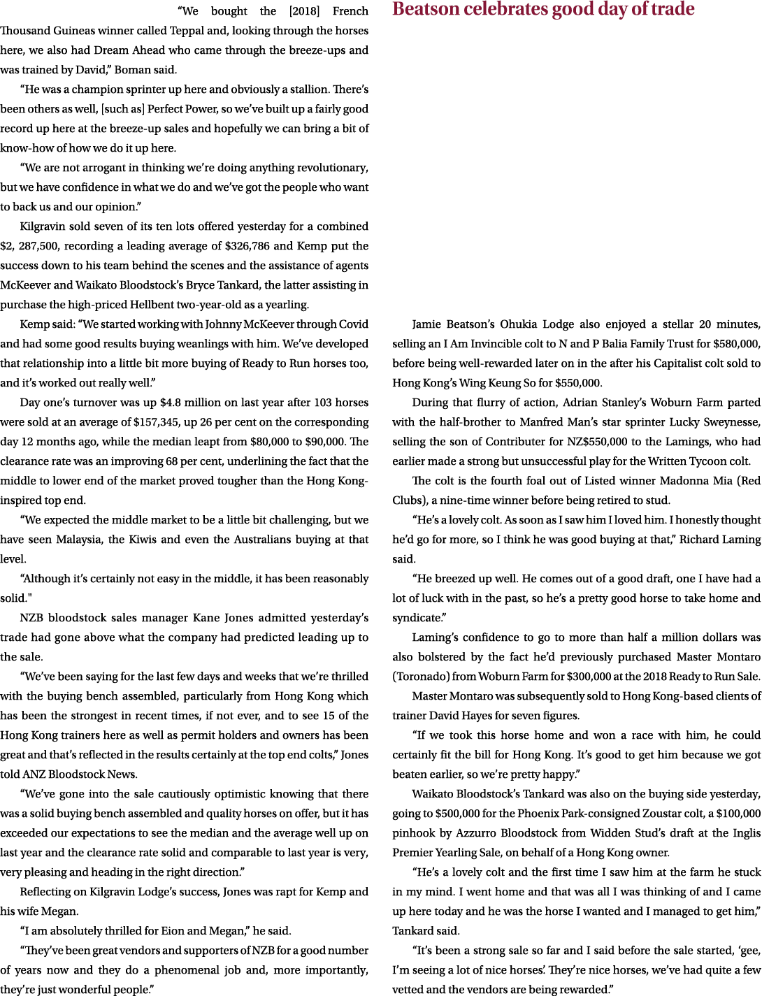 “We bought the [2018] French Thousand Guineas winner called Teppal and, looking through the horses here, we also had ...