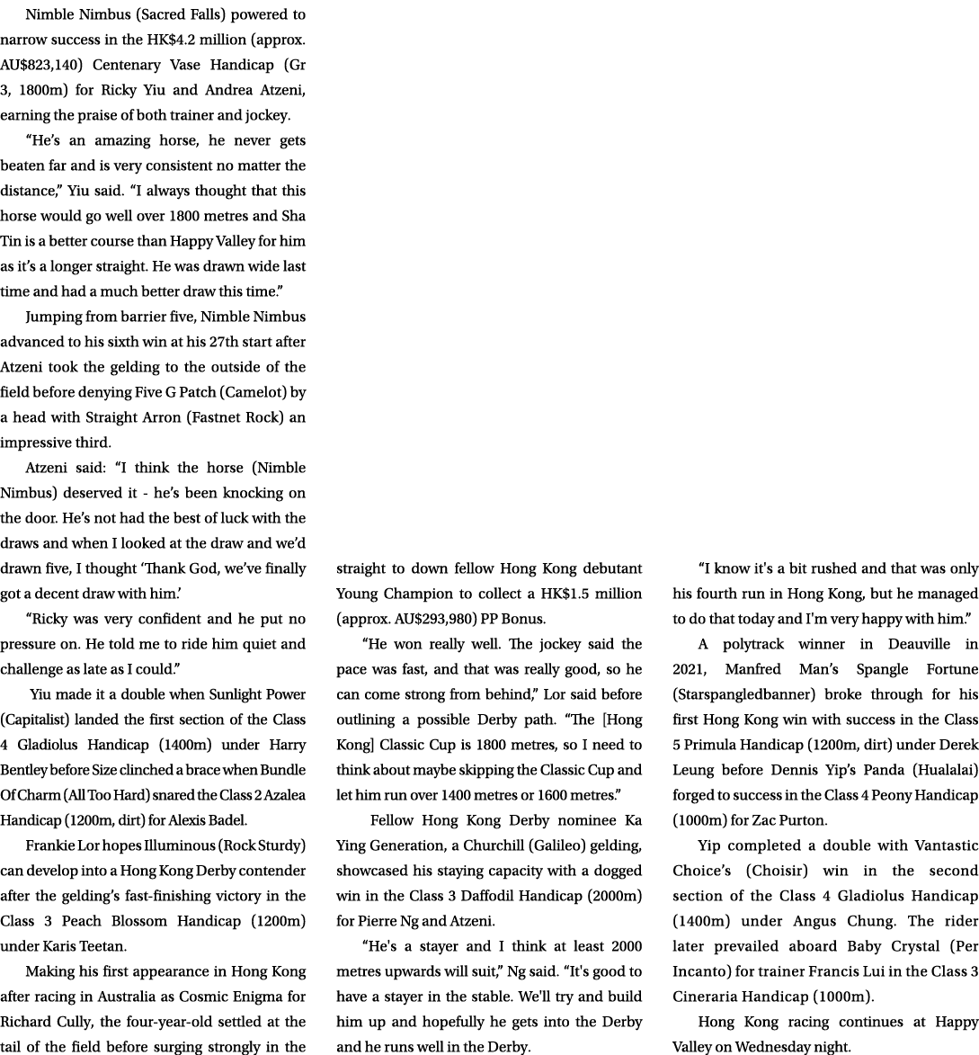 Nimble Nimbus (Sacred Falls) powered to narrow success in the HK$4.2 million (approx. AU$823,140) Centenary Vase Hand...