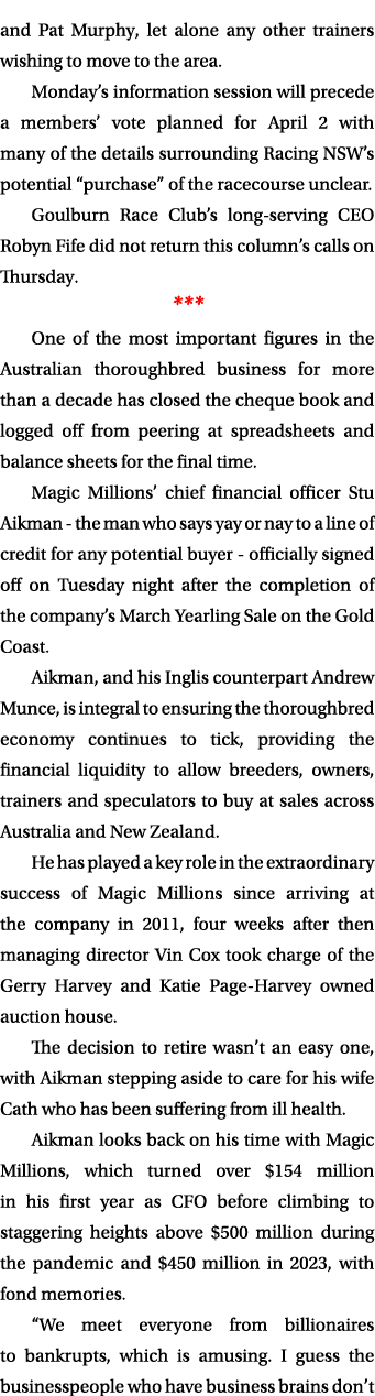 and Pat Murphy, let alone any other trainers wishing to move to the area. Monday’s information session will precede a...