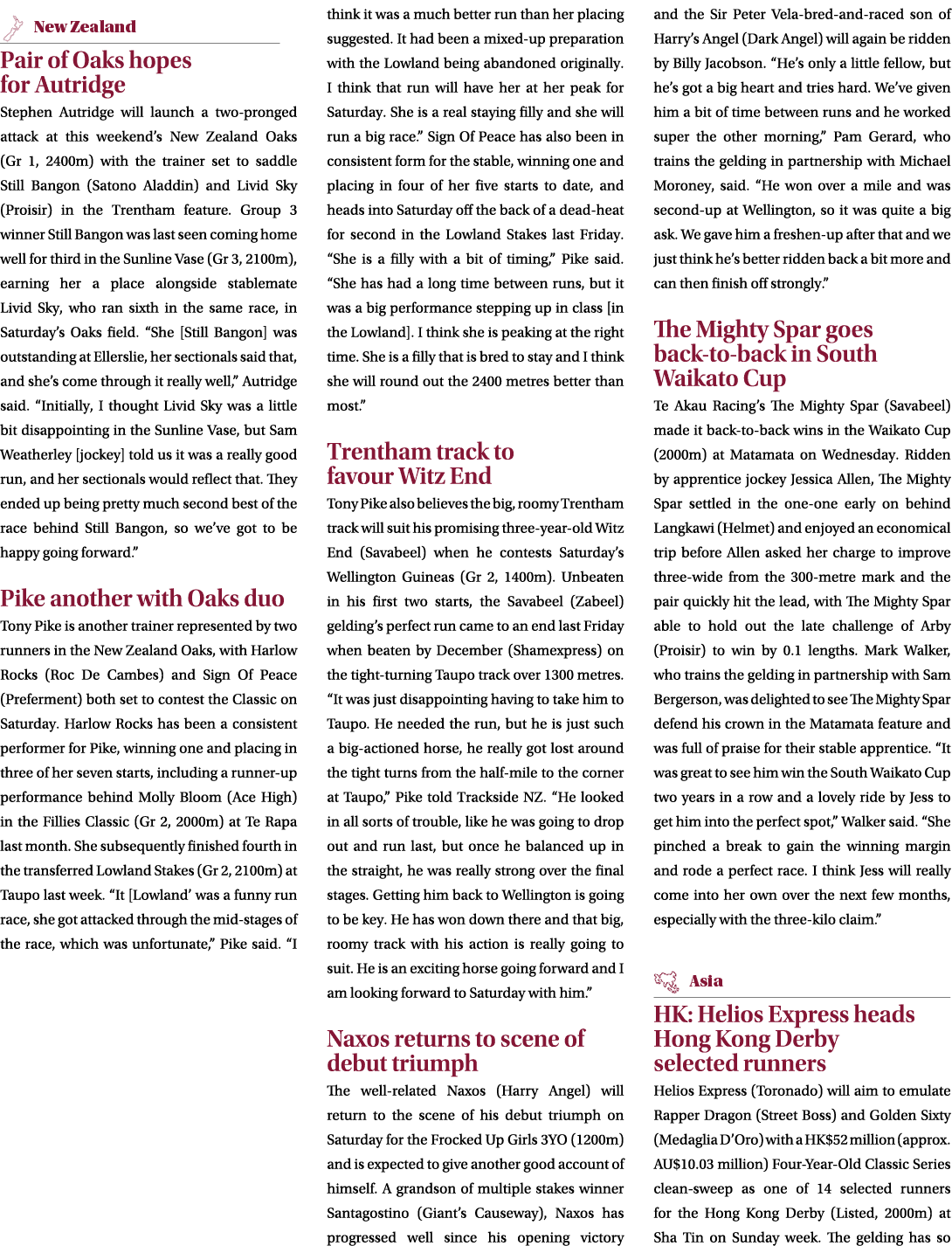 ￼ Pair of Oaks hopes for Autridge Stephen Autridge will launch a two pronged attack at this weekend’s New Zealand Oak...