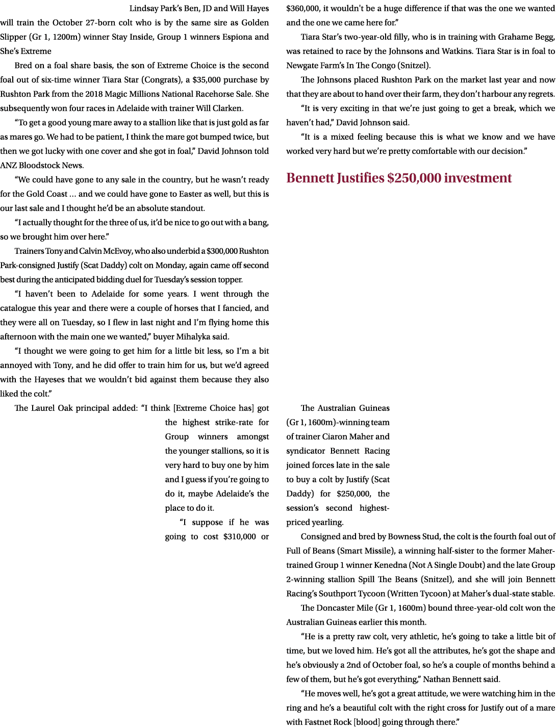 Lindsay Park’s Ben, JD and Will Hayes will train the October 27 born colt who is by the same sire as Golden Slipper (...