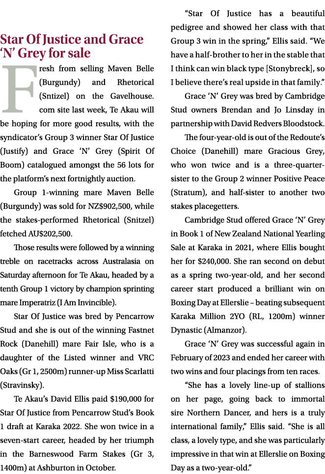  Star Of Justice and Grace ‘N’ Grey for sale Fresh from selling Maven Belle (Burgundy) and Rhetorical (Sntizel) on th...