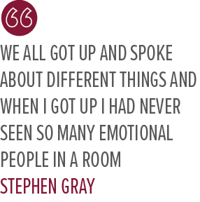 We all got up and spoke about different things and when I got up I had never seen so many emotional people in a room ...
