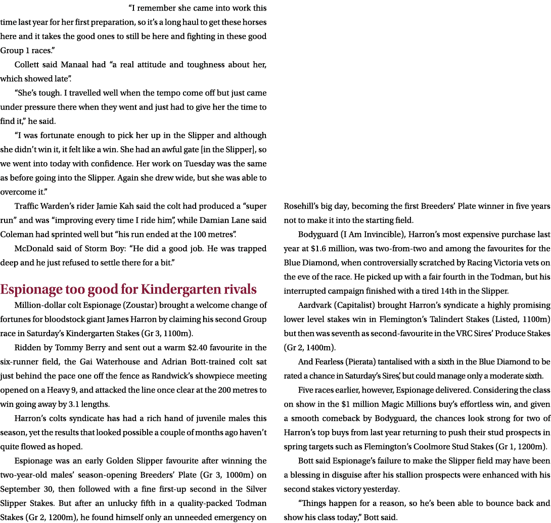 “I remember she came into work this time last year for her first preparation, so it’s a long haul to get these horses...