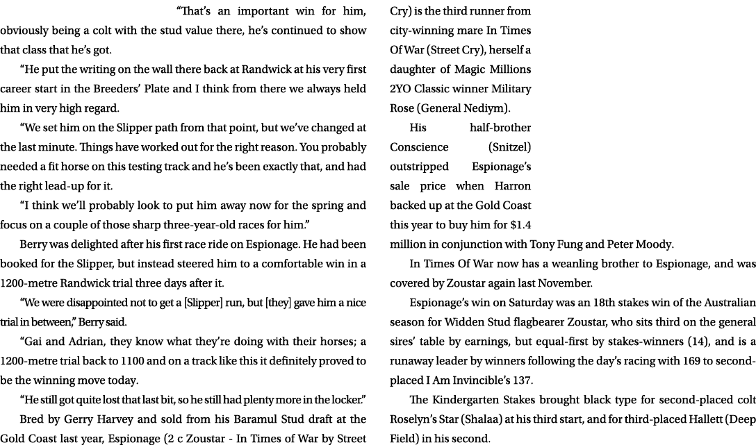 “That’s an important win for him, obviously being a colt with the stud value there, he’s continued to show that class...