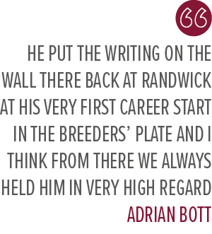 He put the writing on the wall there back at Randwick at his very first career start in the Breeders’ Plate and I thi...