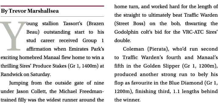 ￼ Young stallion Tassort’s (Brazen Beau) outstanding start to his stud career received Group 1 affirmation when Emira...