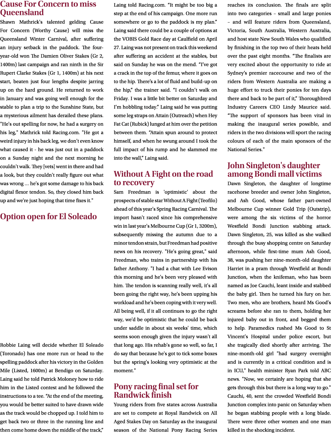 Cause For Concern to miss Queensland Shawn Mathrick's talented gelding Cause For Concern (Worthy Cause) will miss the...