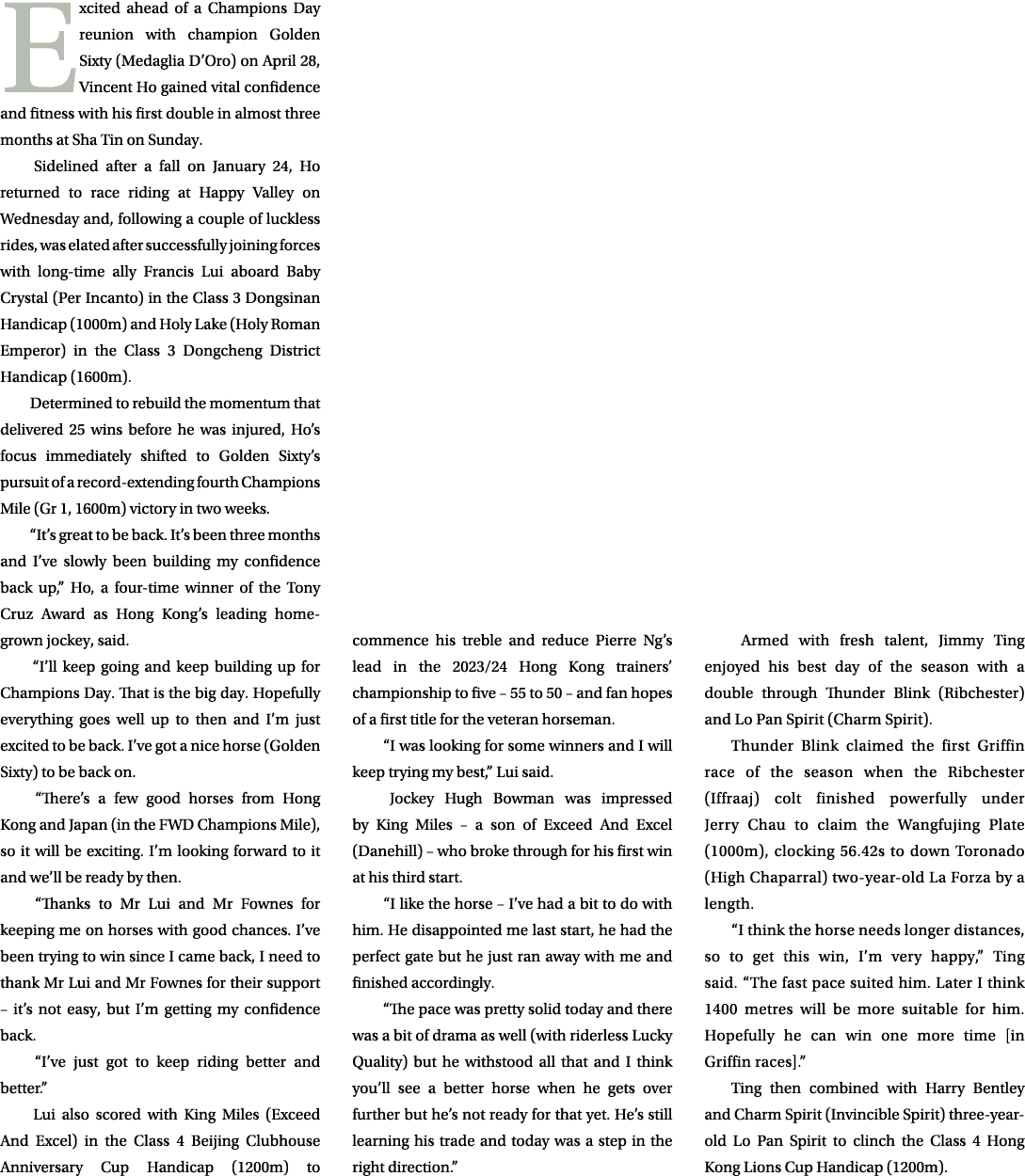 Excited ahead of a Champions Day reunion with champion Golden Sixty (Medaglia D’Oro) on April 28, Vincent Ho gained v...