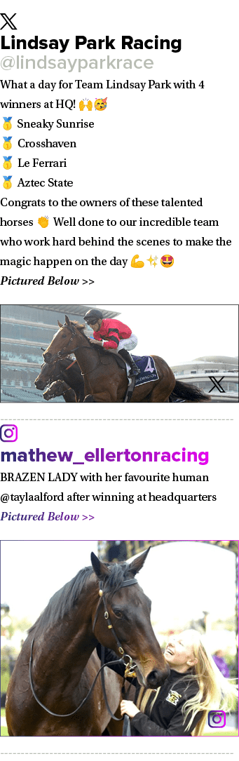￼ Lindsay Park Racing @lindsayparkrace What a day for Team Lindsay Park with 4 winners at HQ! 🙌🥳 🥇 Sneaky Sunrise ...