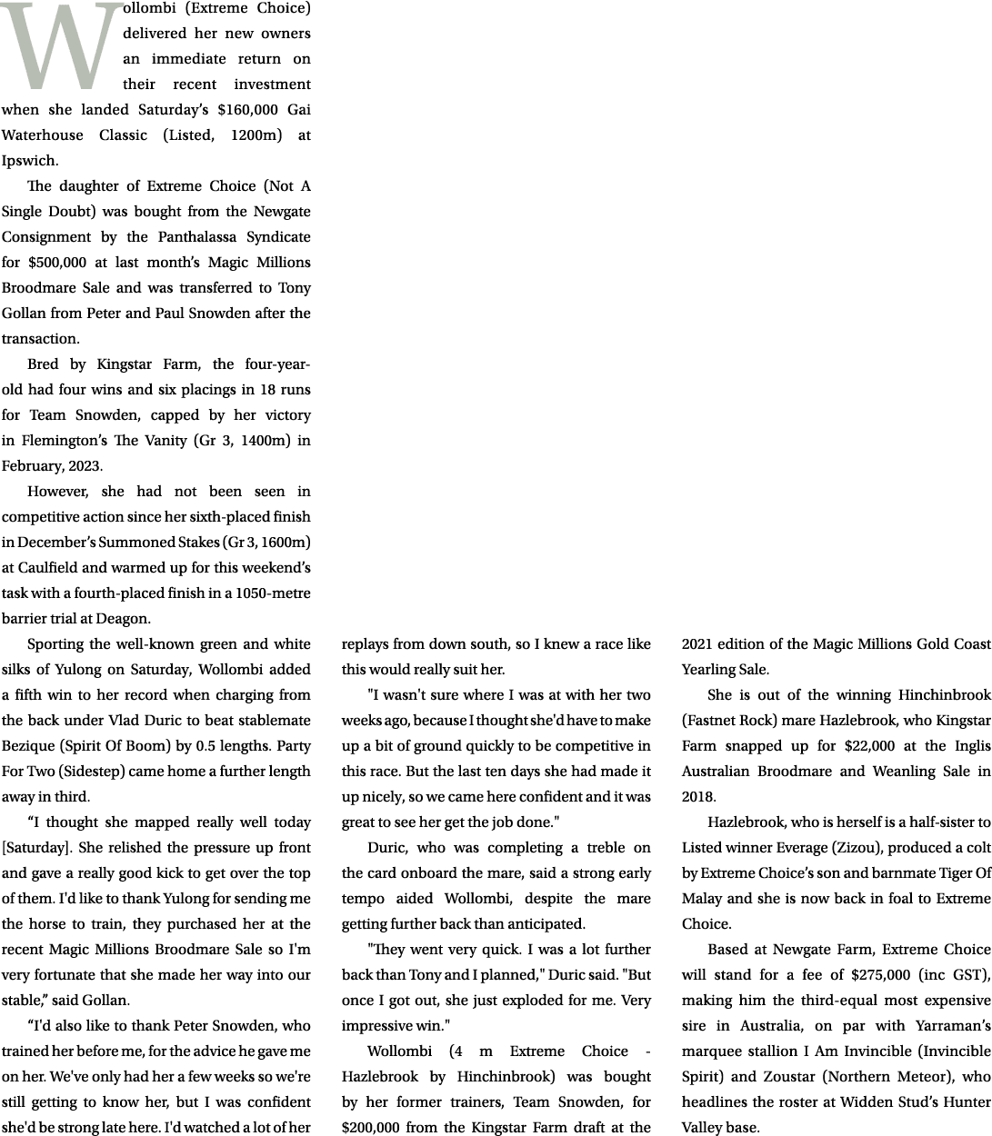 Wollombi (Extreme Choice) delivered her new owners an immediate return on their recent investment when she landed Sat...