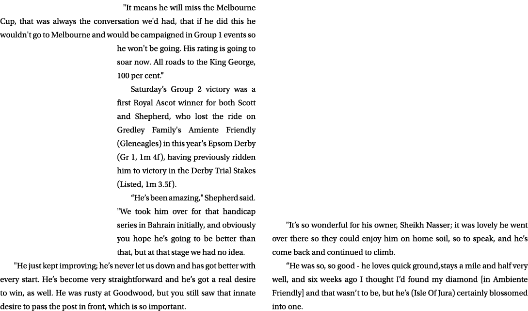 \“It means he will miss the Melbourne Cup, that was always the conversation we'd had, that if he did this he wouldn't...