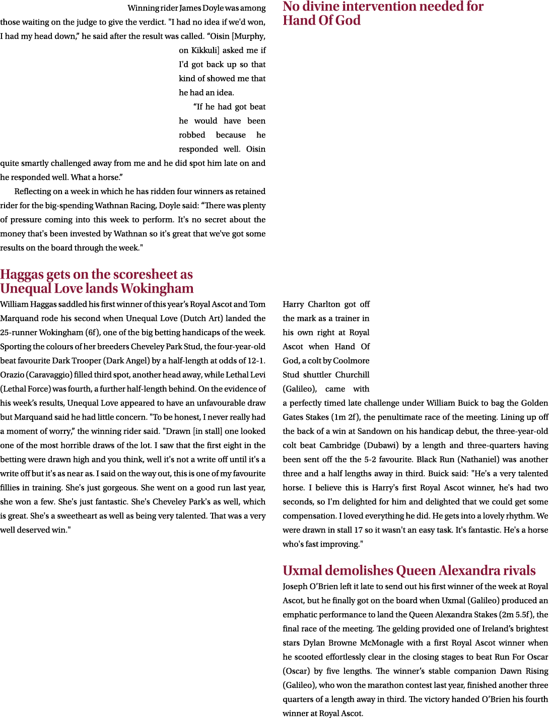 Winning rider James Doyle was among those waiting on the judge to give the verdict. \“I had no idea if we'd won, I ha...