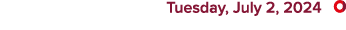  Tuesday, July 2, 2024 ￼