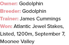 Owner: Godolphin Breeder: Godolphin Trainer: James Cummings Won: Atlantic Jewel Stakes, Listed, 1200m, September 7, M...