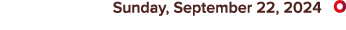  Sunday, September 22, 2024 ￼