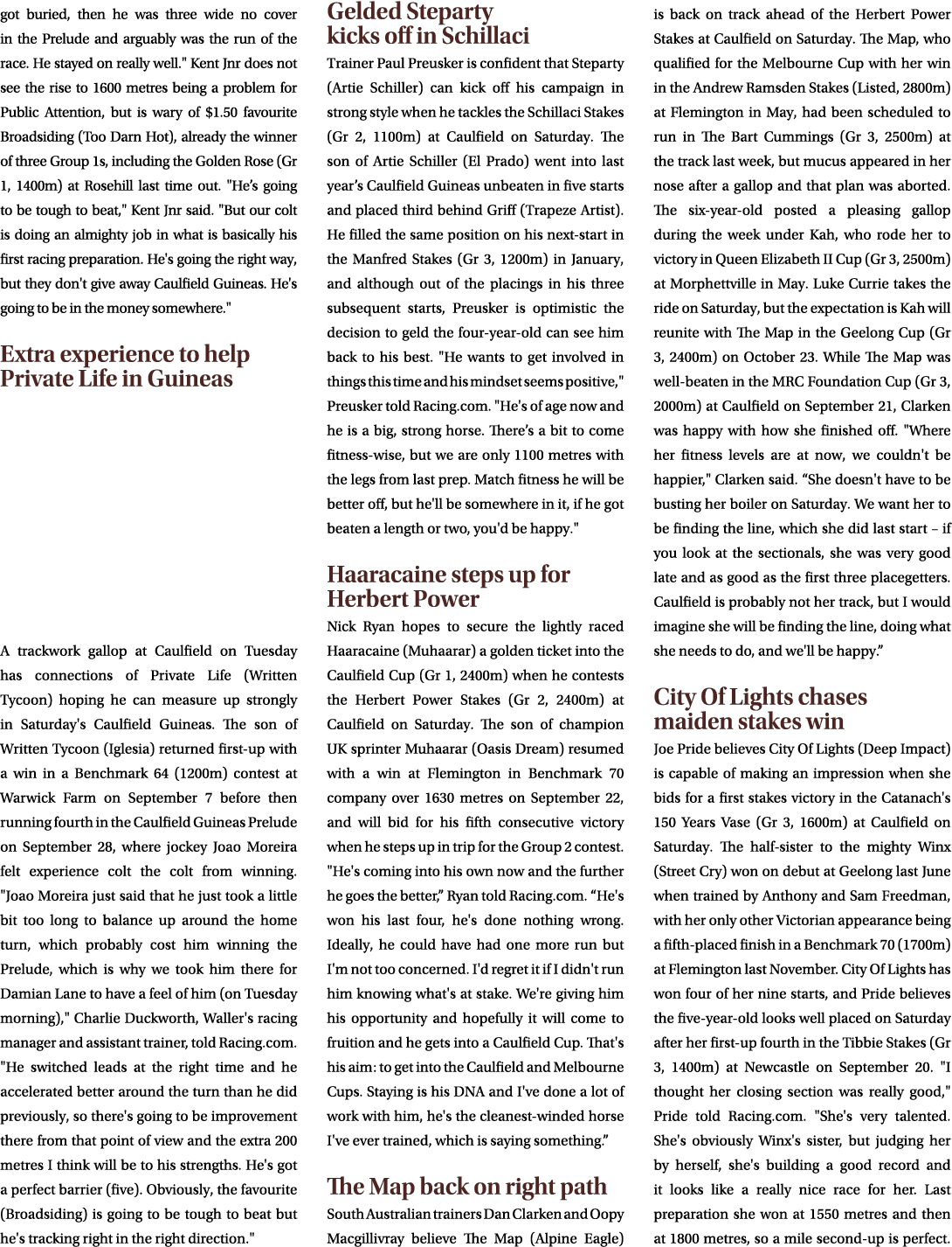 got buried, then he was three wide no cover in the Prelude and arguably was the run of the race. He stayed on really ...