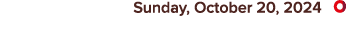 Sunday, October 20, 2024 ￼