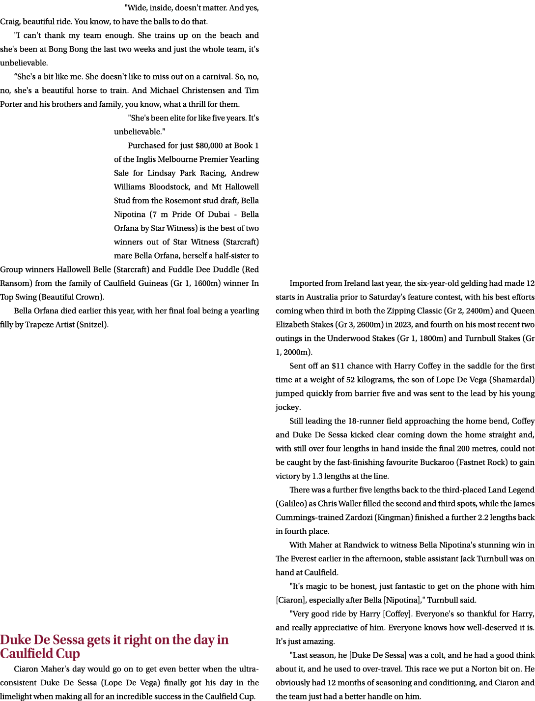 \“Wide, inside, doesn't matter. And yes, Craig, beautiful ride. You know, to have the balls to do that. \"I can't tha...