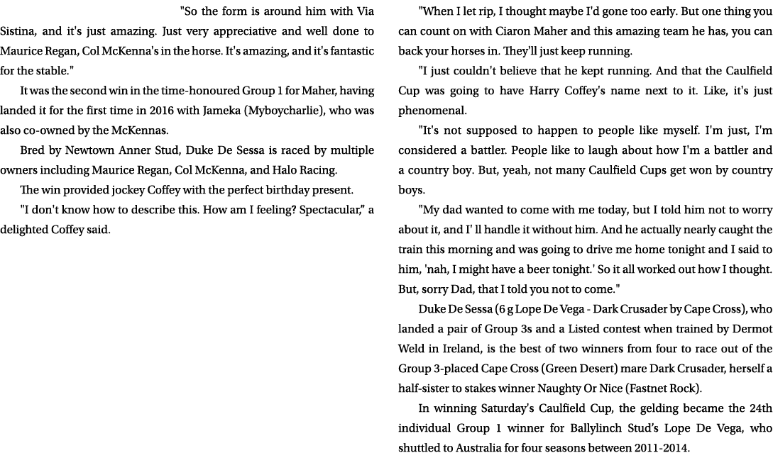 \“So the form is around him with Via Sistina, and it's just amazing. Just very appreciative and well done to Maurice ...