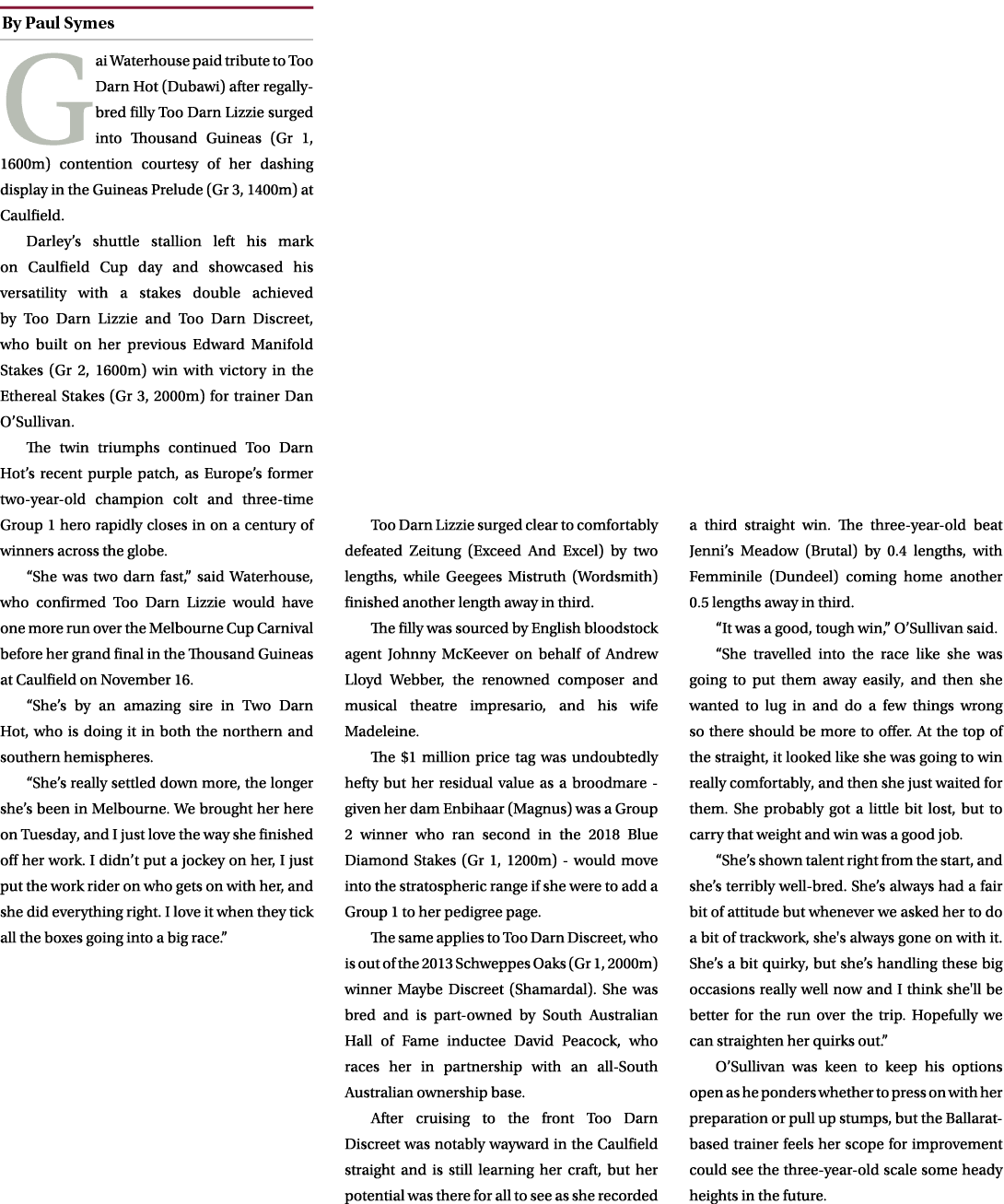 ￼ Gai Waterhouse paid tribute to Too Darn Hot (Dubawi) after regally bred filly Too Darn Lizzie surged into Thousand ...