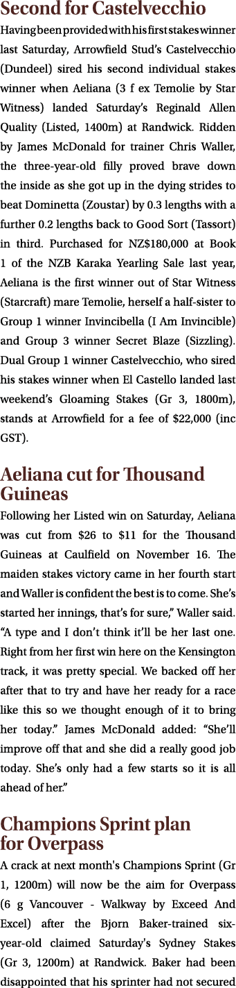 Second for Castelvecchio Having been provided with his first stakes winner last Saturday, Arrowfield Stud’s Castelvec...