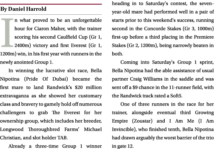 ￼ In what proved to be an unforgettable hour for Ciaron Maher, with the trainer scoring his second Caulfield Cup (Gr ...