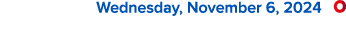  Wednesday, November 6, 2024 ￼