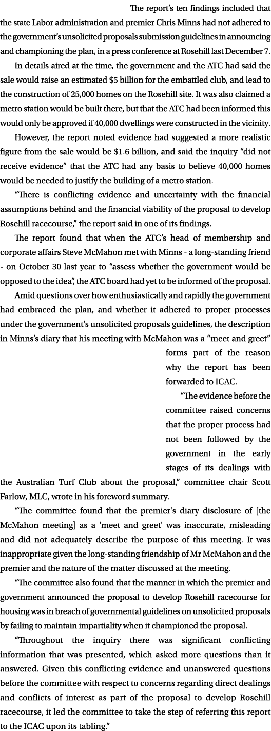 The report’s ten findings included that the state Labor administration and premier Chris Minns had not adhered to the...