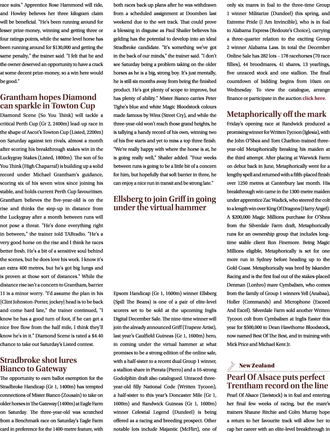 race suits.\“ Apprentice Rose Hammond will ride, and Howley believes her three kilogram claim will be beneficial. \"H...