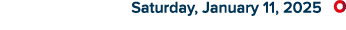  Saturday, January 11, 2025 ￼