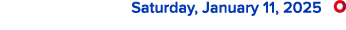  Saturday, January 11, 2025 ￼